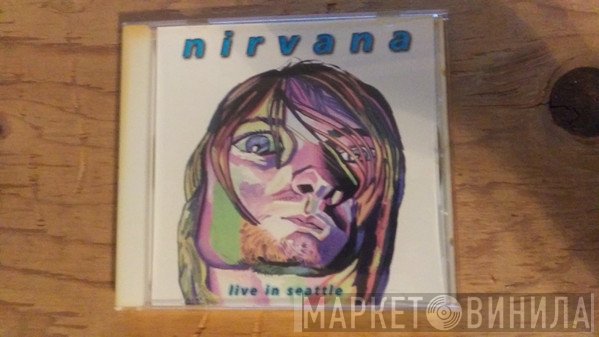 Nirvana  - Live In Seattle