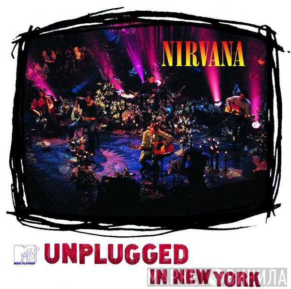 Nirvana - MTV Unplugged In New York