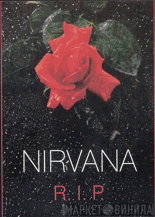 Nirvana  - R.I.P.