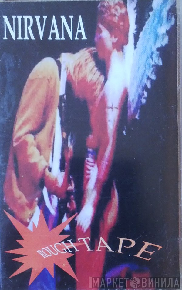 Nirvana  - Rough Tapes