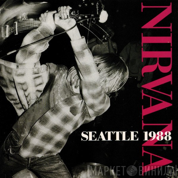 Nirvana  - Seattle 1988