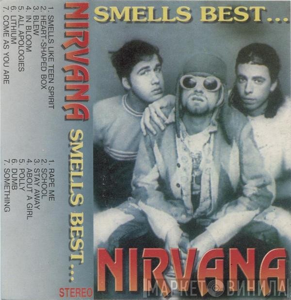 Nirvana  - Smells Best...