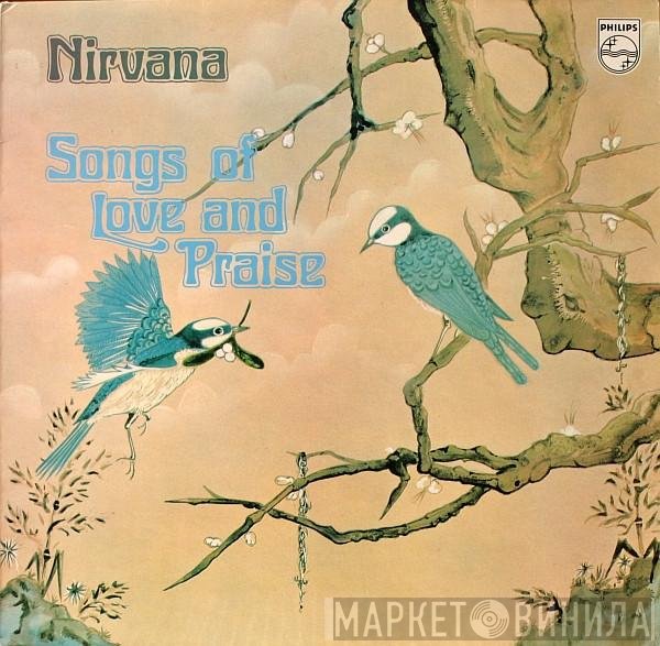 Nirvana  - Songs Of Love And Praise