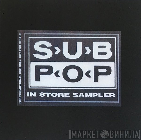 Nirvana  - Sub Pop In Store Sampler