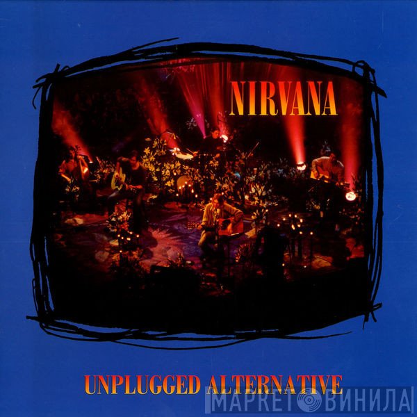 Nirvana  - Unplugged Alternative