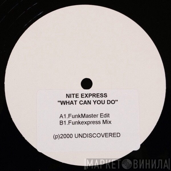Nite Express - What Can You Do