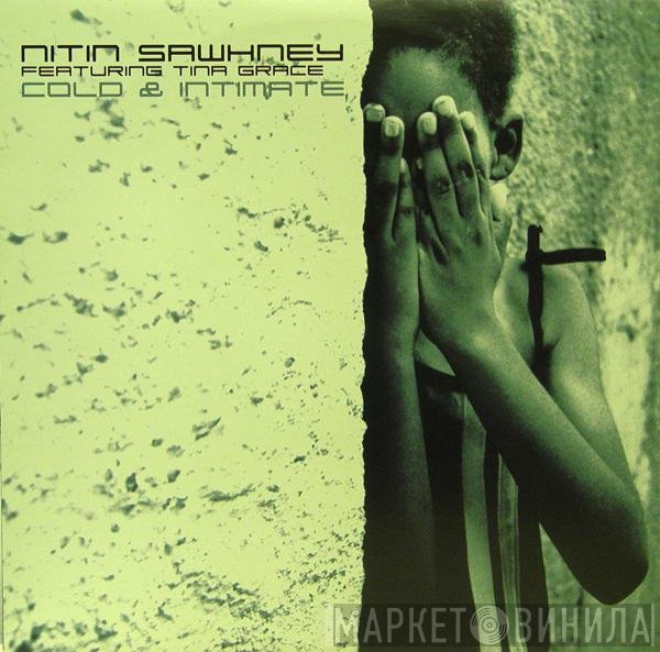 Nitin Sawhney Featuring Tina Grace  - Cold & Intimate