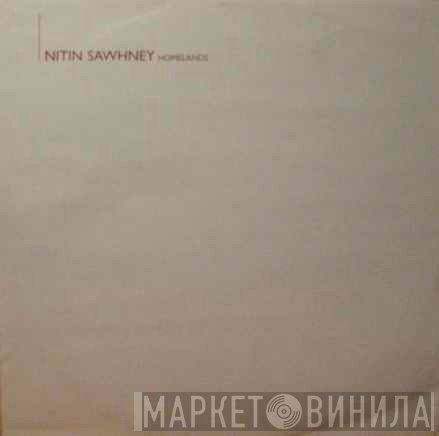 Nitin Sawhney - Homelands