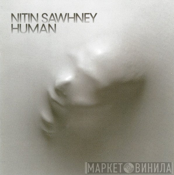 Nitin Sawhney  - Human