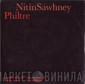Nitin Sawhney - Philtre