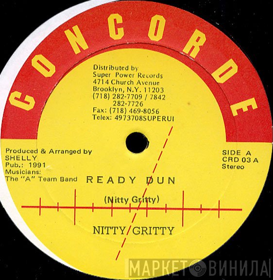 Nitty Gritty, The A Team Band  - Ready Dun / Version