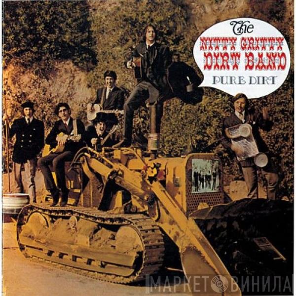 Nitty Gritty Dirt Band  - Pure Dirt