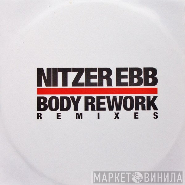 Nitzer Ebb  - Body Rework: Remixes