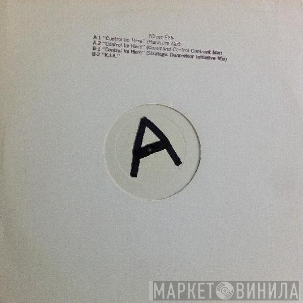 Nitzer Ebb  - Control Im Here Edition Number One (Command Control Confront)