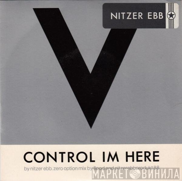Nitzer Ebb  - Control Im Here