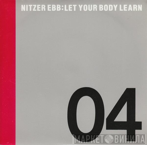 Nitzer Ebb  - Let Your Body Learn