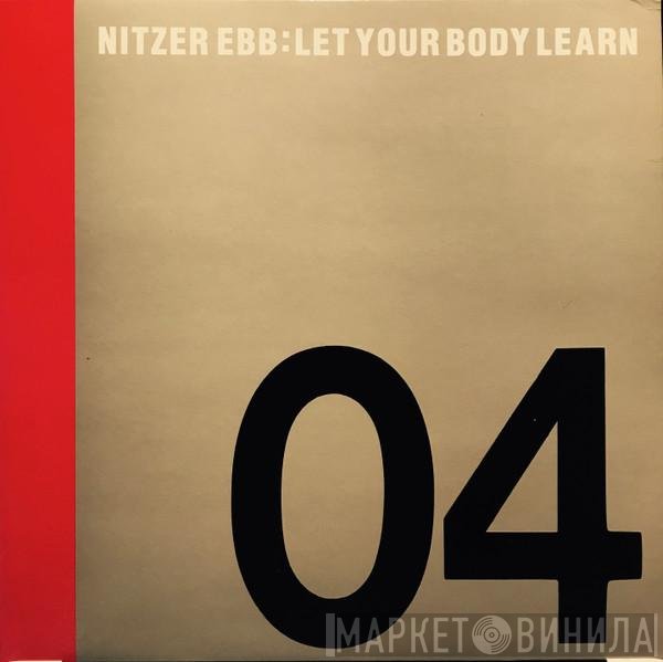 Nitzer Ebb  - Let Your Body Learn