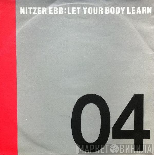 Nitzer Ebb  - Let Your Body Learn