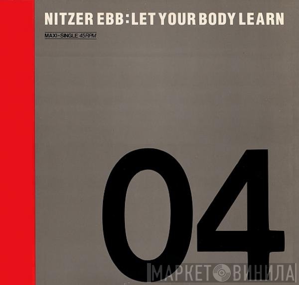 Nitzer Ebb  - Let Your Body Learn