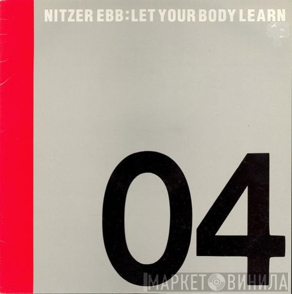 Nitzer Ebb  - Let Your Body Learn
