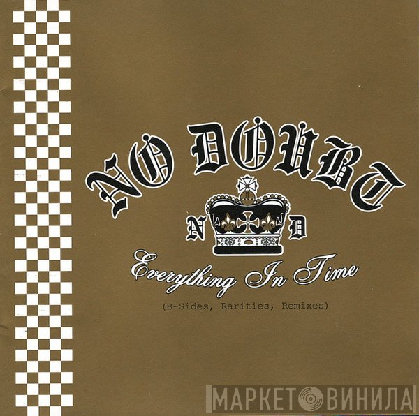 No Doubt  - Everything In Time (B-Sides, Rarities, Remixes)