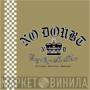 No Doubt  - Everything In Time (B-Sides, Rarities, Remixes)