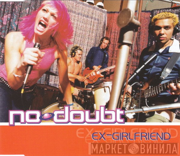No Doubt  - Ex-Girlfriend