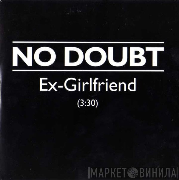 No Doubt - Ex-Girlfriend