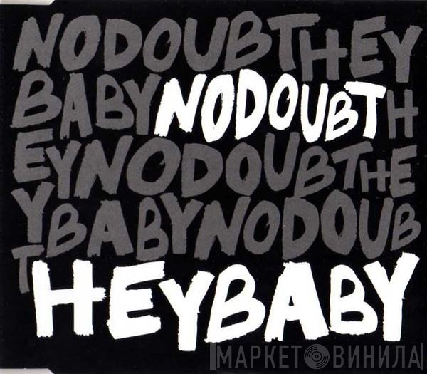 No Doubt - Hey Baby