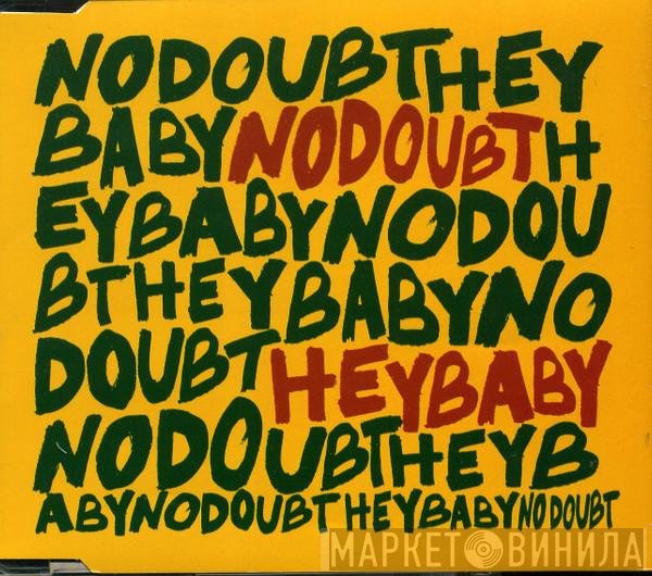 No Doubt  - Hey Baby