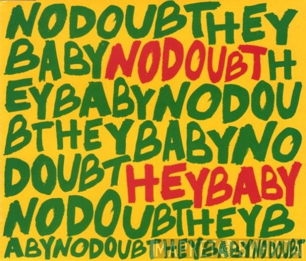 No Doubt  - Hey Baby