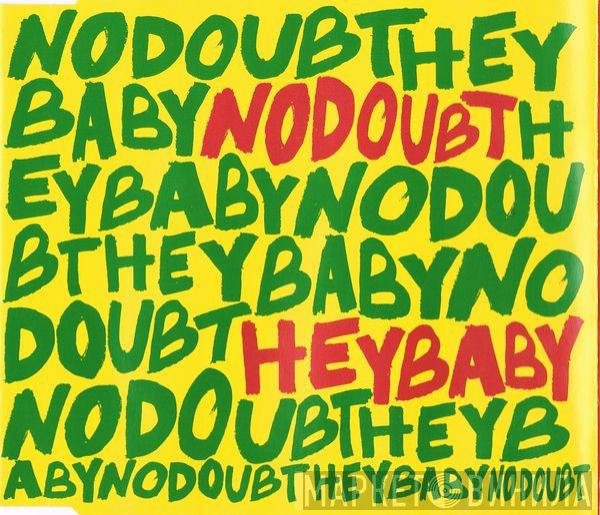 No Doubt  - Hey Baby