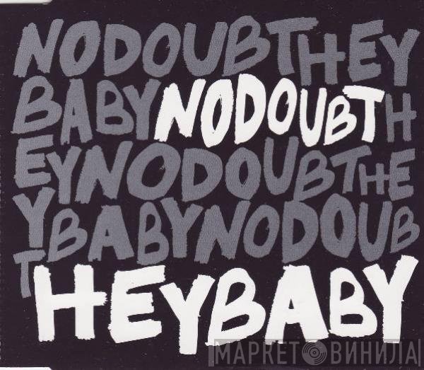 No Doubt  - Hey Baby