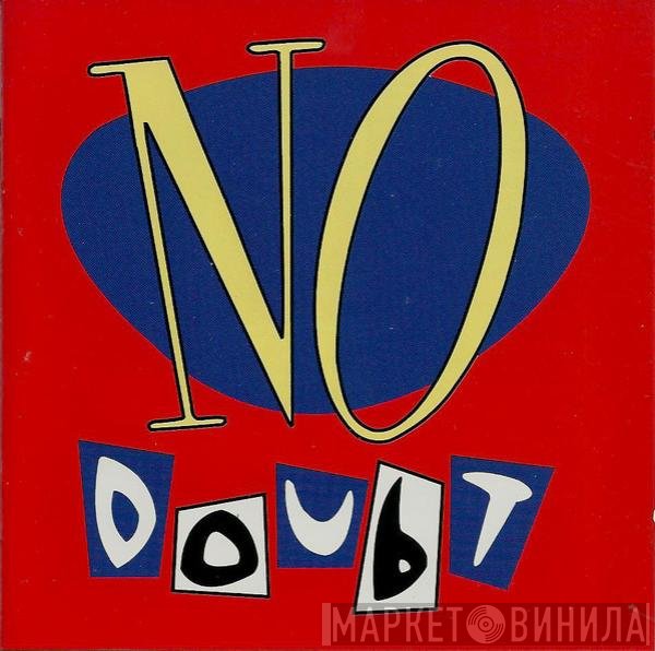No Doubt  - No Doubt