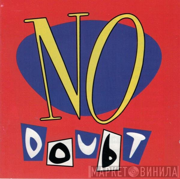 No Doubt  - No Doubt