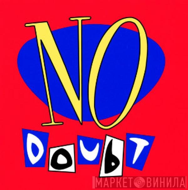 No Doubt  - No Doubt