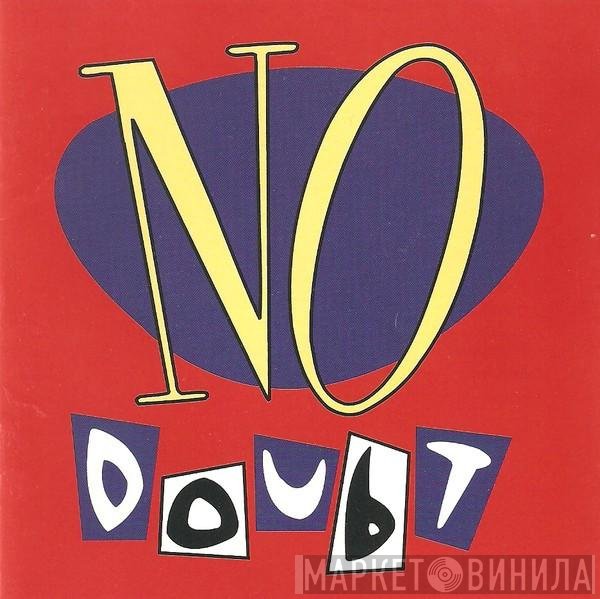 No Doubt  - No Doubt