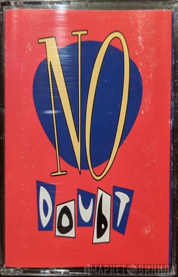 No Doubt  - No Doubt