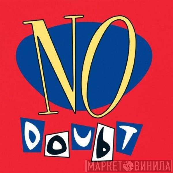 No Doubt  - No Doubt