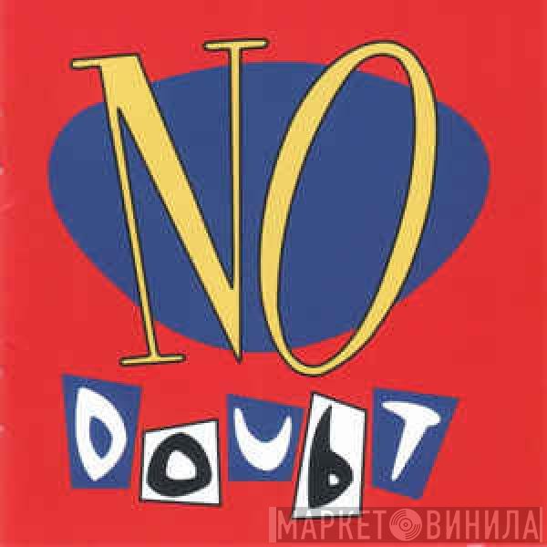 No Doubt  - No Doubt