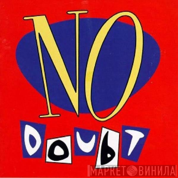 No Doubt  - No Doubt