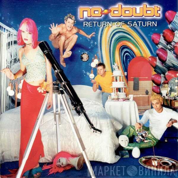 No Doubt  - Return Of Saturn