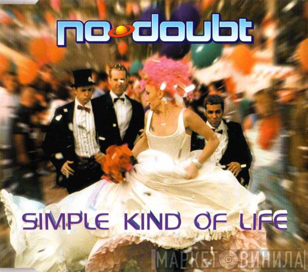 No Doubt  - Simple Kind Of Life