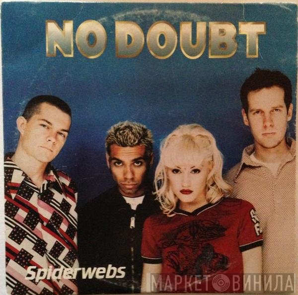 No Doubt  - Spiderwebs
