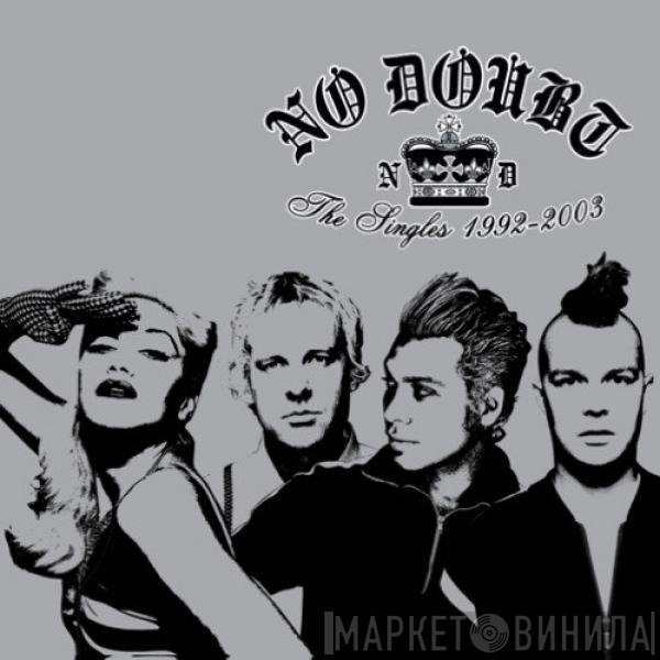 No Doubt - The Singles 1992 - 2003