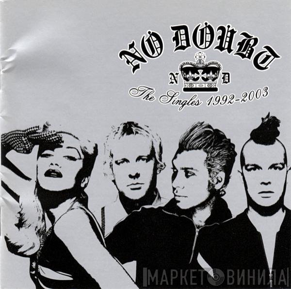 No Doubt  - The Singles 1992 - 2003