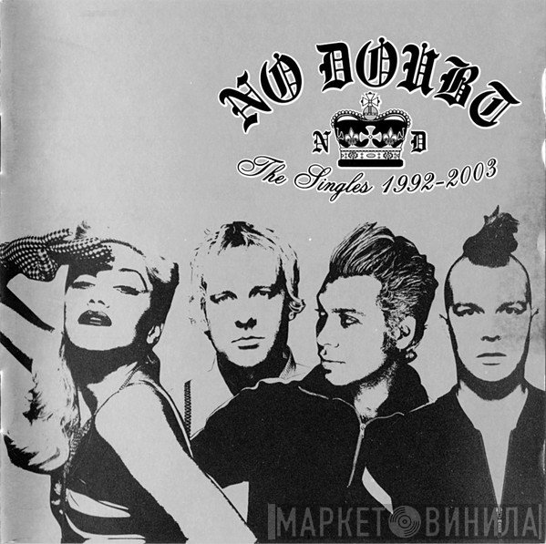 No Doubt  - The Singles 1992 - 2003