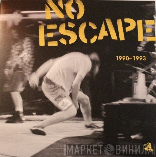 No Escape - 1990-1993
