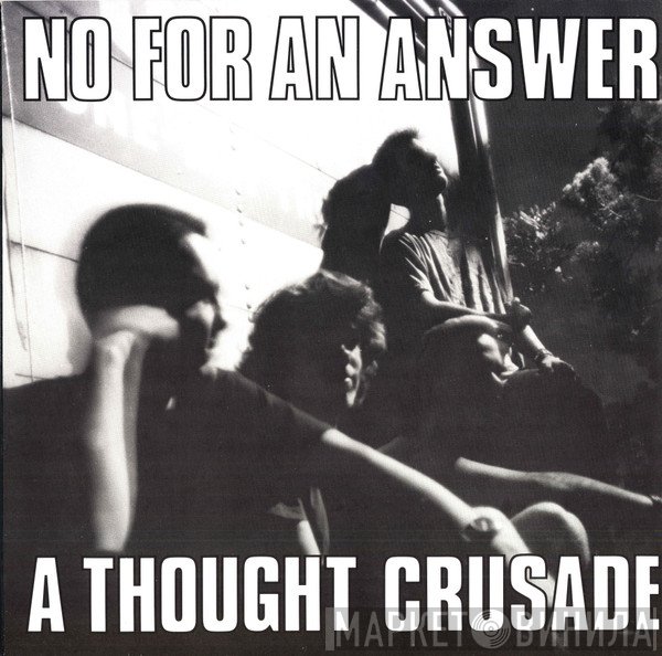 No For An Answer - A Thought Crusade