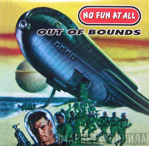 No Fun At All - Out Of Bounds